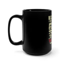 Walk the Walk, Talk the Talk: 15oz Military Design Black Mug - U.S. Veteran's Legacy
