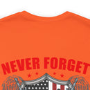 Never Forget Our Fallen Heroes - Military Design T-Shirt