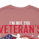Empowered Veteran T-Shirt: Not the Veteran's Wife, I Am the Veteran