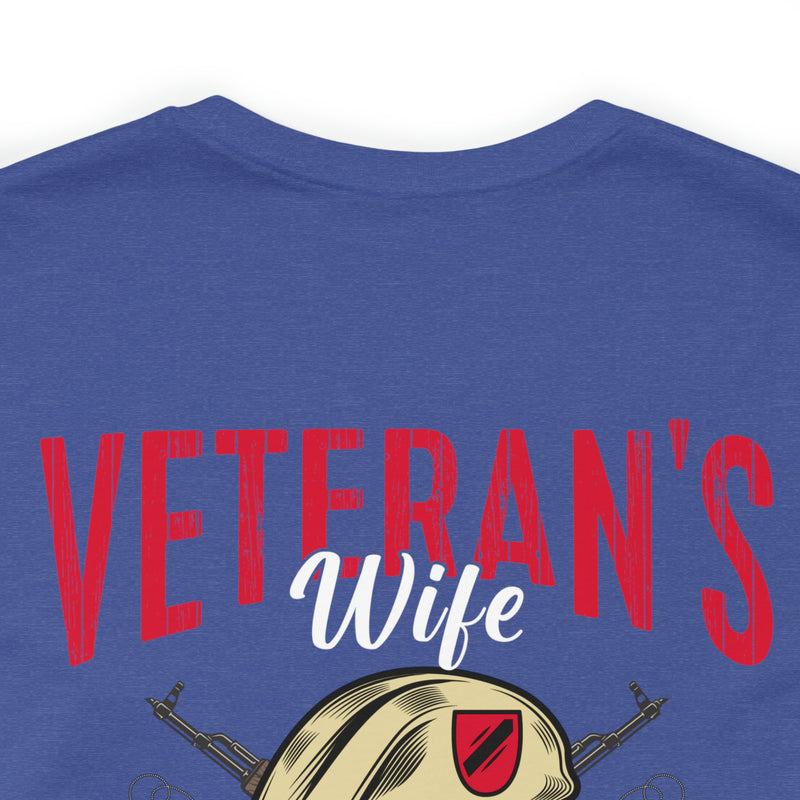 Veteran's Wife: Mess with Me, Deal with My Husband - Military Design T-Shirt with Strength and Protection