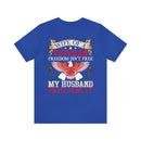 Strong Support: Military Design T-Shirt - 'Wife of a Veteran - Freedom Isn't Free, My Husband Paid for It