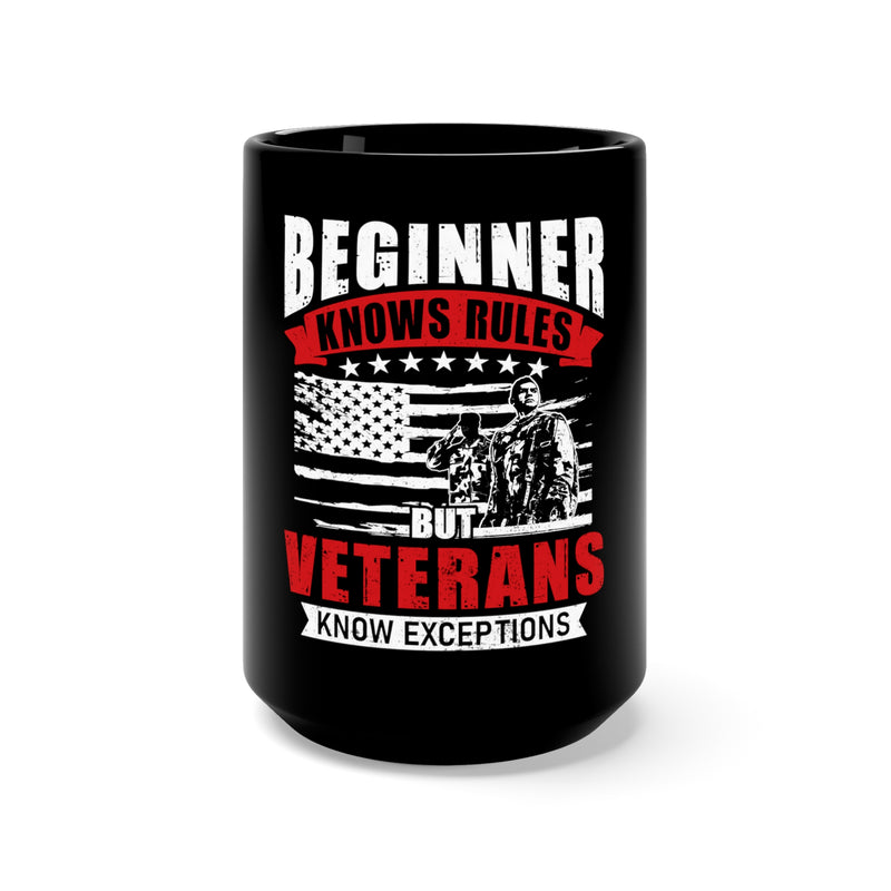 Experience Matters: 15oz Black Military Design Mug - Veterans Know Exceptions, Not Just Rules