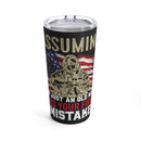Bold 20oz Military Design Tumbler: 'Assuming I'm Just an Old Man' Black Background