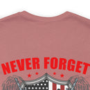 Never Forget Our Fallen Heroes - Military Design T-Shirt
