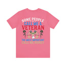 Honey: The Most Important Call - Military Design T-Shirt for Veterans