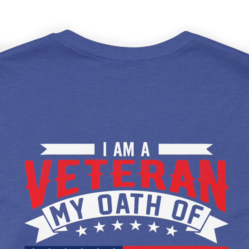 Timeless Dedication: 'I Am a Veteran, My Oath of Enlistment Has No Expiration Date' Military Design T-Shirt