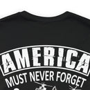 America Must Never Forget: Military Design T-Shirt Honoring Sacrifices