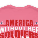 America Without Her Soldiers: Military Design T-Shirt Honoring Our Heroes