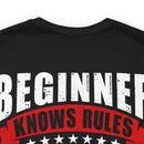 Beginners Know Rules, Veterans Know Exceptions Military Design T-Shirt