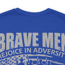 Brave Men Rejoice in Adversity: Soldiers Triumph in War Military Design T-Shirt