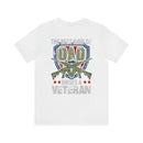The Best Kind of Dad: Raising a Veteran - Military Design T-Shirt Celebrating Fatherhood and Service