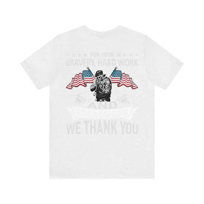 Gratitude Unleashed: Military Design T-Shirt - For Your Bravery, Hard Work, and Dedication, We Thank You