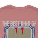 The Best Kind of Dad: Raising a Veteran - Military Design T-Shirt Celebrating Fatherhood and Service