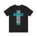 Soft cotton and quality print With Christ Fighting PTSD Awareness T-Shirt