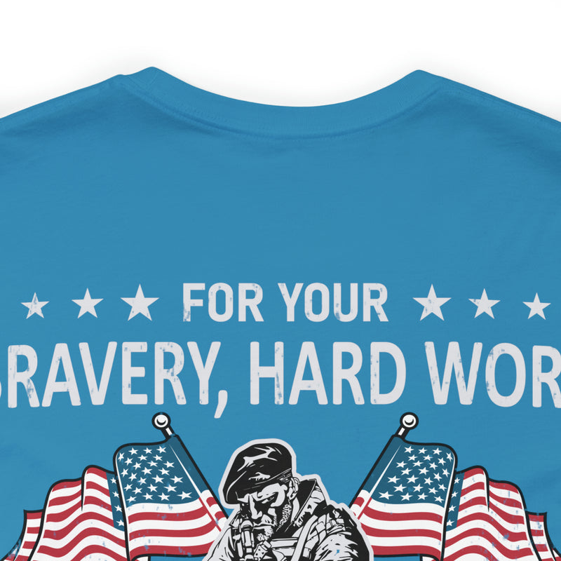 Gratitude Unleashed: Military Design T-Shirt - For Your Bravery, Hard Work, and Dedication, We Thank You