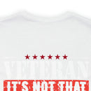 Veteran: I Did When Others Didn't Military Design T-Shirt – Celebrate Your Courage and Resilience