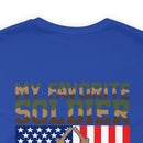Proud Papa: 'My Favorite Soldier Calls Me Dad' Military Design T-Shirt