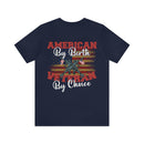 American by Birth, Veteran by Choice: Patriotic Military Design T-Shirt for True Patriots