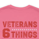 Unshakable Values: Veterans - 6 Things You Don't Mess With T-Shirt, Celebrating Faith, Family, Liberty, Flag, Country, and Guns