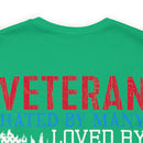 Veteran: Loved by Plenty, Hated by Many - Military Design T-Shirt with Heart, Fire, and Gratitude