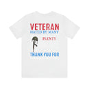 Veteran: Loved by Plenty, Hated by Many - Military Design T-Shirt with Heart, Fire, and Gratitude