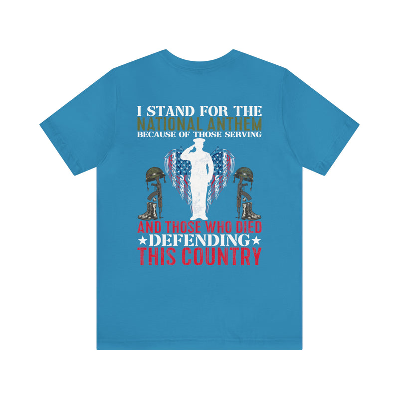 Defender's Anthem Military T-Shirt - 'I Stand for Those Who Serve and Sacrifice'