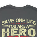 Heroic Veteran T-Shirt: Saving One Life Makes You a Hero, Saving Millions Makes You a Veteran