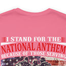 Patriotic Military T-Shirt - 'I Stand for the National Anthem, Honoring Our Heroes'