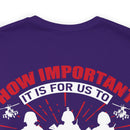 Recognize and Celebrate Our Heroes and She-roes Military Design T-Shirt: Honoring the Importance of Those Who Serve