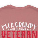 Sarcastic Army Veteran: Military Design T-Shirt - 'Grumpy and Unfiltered - My Sarcasm Depends on Your Stupidity