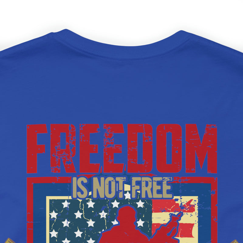 Freedom Comes at a Price: Military Design T-Shirt - United States Veteran Tribute