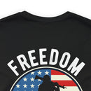 Veterans: Freedom Isn't Free - Military Design T-Shirt