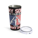 Proud Army Dad: My Son Has Your Back - 20oz Military Design Tumbler in Black
