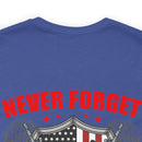 Never Forget Our Fallen Heroes - Military Design T-Shirt