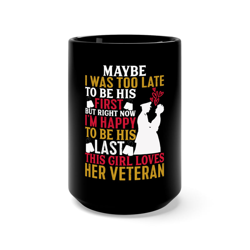 Loving My Veteran: 15oz Military Design Black Mug - Forever in My Heart