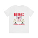 Military Design T-Shirt: Proud Veteran's Wife, Married to My Hero