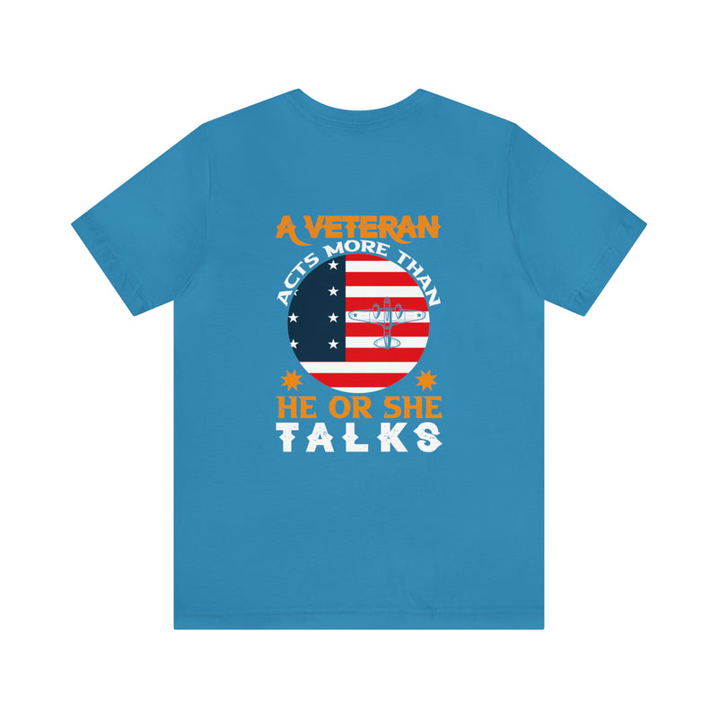 Actions Speak Louder: Military Design T-Shirt - Veterans Lead by Example
