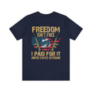 Freedom Isn't Free: United States Veterans - Military Design T-Shirt Saluting Sacrifice