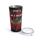 Forever a Soldier: 20oz Black Military Design Tumbler - 'Past, Present, and Forever Proud'