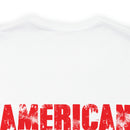 The Only Thing I Love More: Military Design T-Shirt - American Veteran Pride