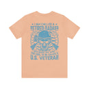 Legendary Retired Badass: Military Design T-Shirt - 'Too Cool to be Called a U.S. Veteran