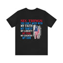 Defending Six Pillars: Military Design T-Shirt - Faith, Family, Liberty, Flag, Country, Gun