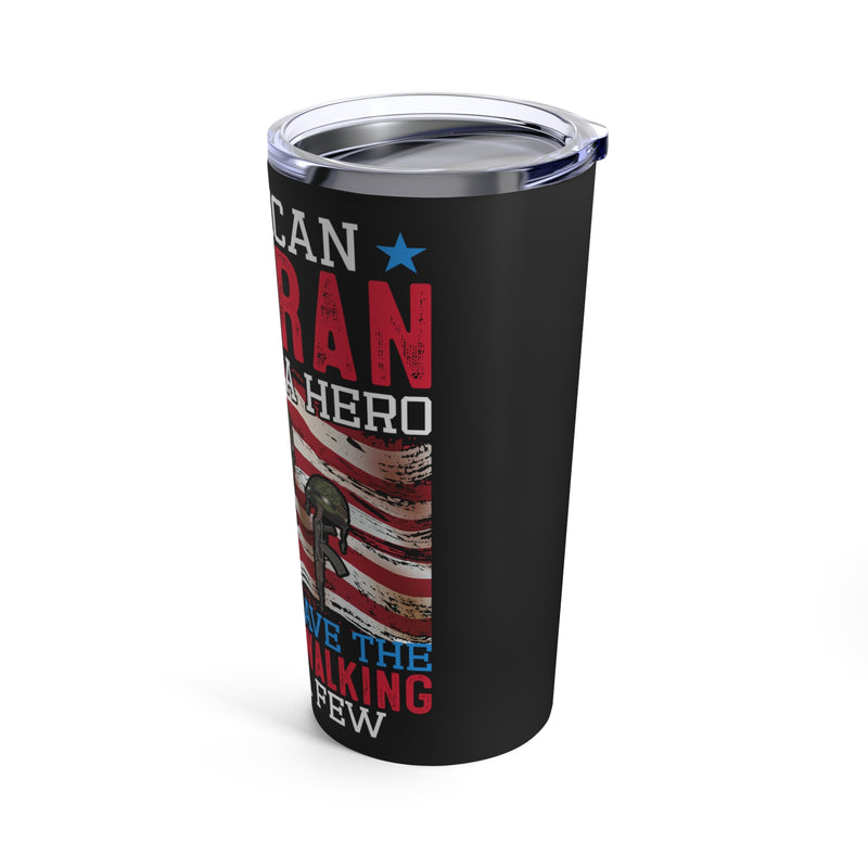 American Veteran - I Walked Beside Heroes 20oz Military Design Tumbler: A Tribute to the Honorable Journey!