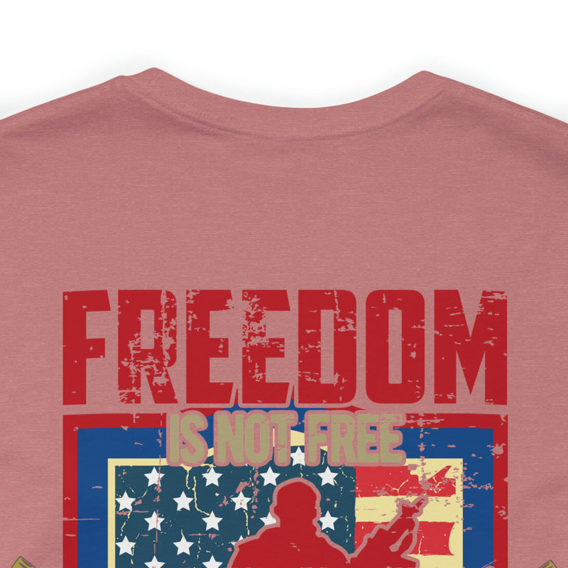 Freedom Comes at a Price: Military Design T-Shirt - United States Veteran Tribute