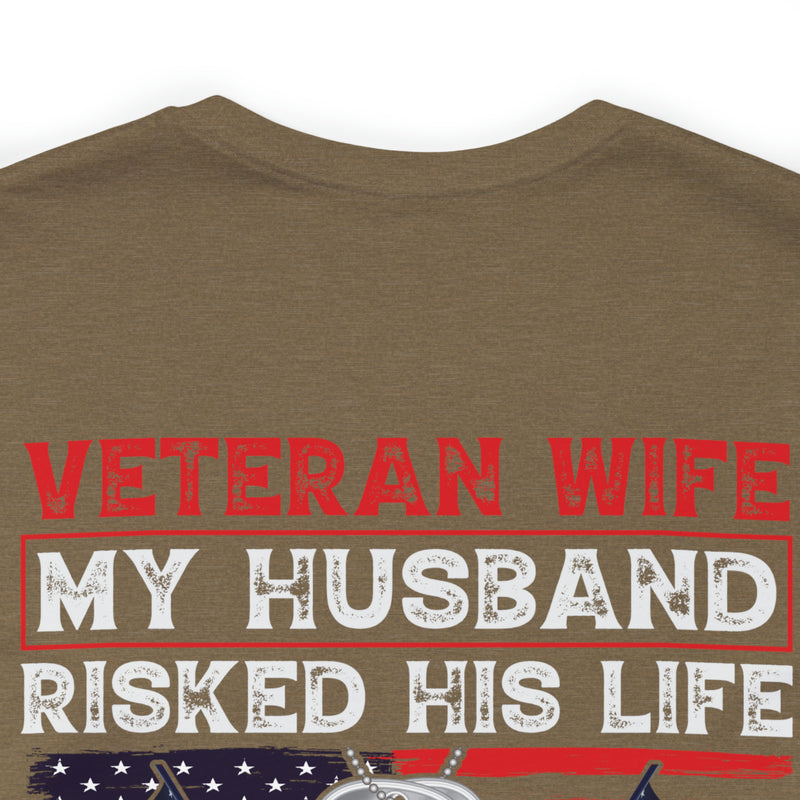 Veteran Wife: Honoring Courage, Strength, and Love - Military Design T-Shirt Celebrating Sacrifice and Protection