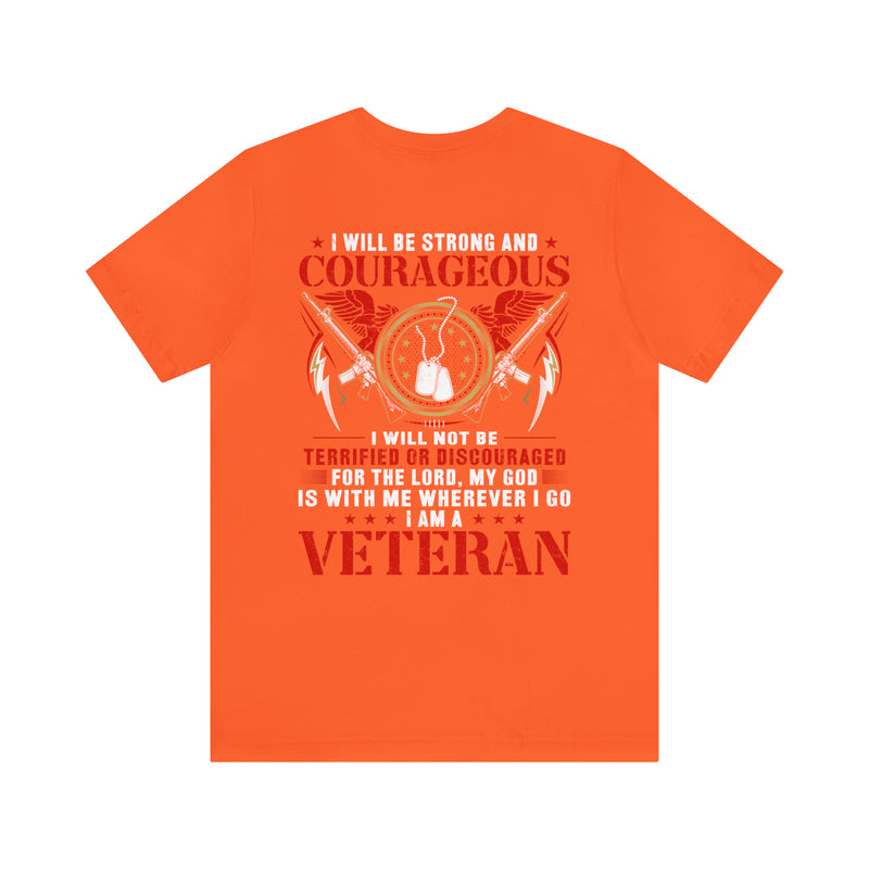 Fearless and Faithful: Military Design T-Shirt - Strong, Courageous, and Committed Veteran