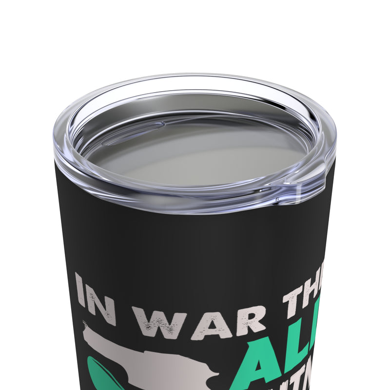 Heroes vs. Soldiers - 20oz Military Design Tumbler: 'In War, Heroes Outnumber Soldiers 10 to 1' - Black Background