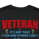 Veteran: I Did When Others Didn't - Military Design T-Shirt Celebrating Resilience and Dedication