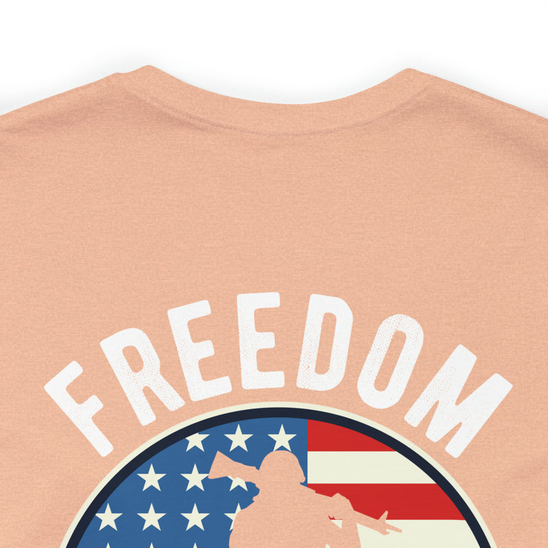 Veterans: Freedom Isn't Free - Military Design T-Shirt