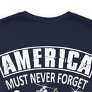 America Must Never Forget: Military Design T-Shirt Honoring Sacrifices